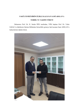 FAKÜLTEMİZİ BİRİNCİLİKLE KAZANAN SAMİ ARSLAN`A TEBRİK
