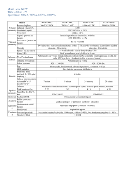 Model: série WOW Třída: off-line UPS Specifikace: 500VA, 700VA