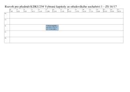 Rozvrh pro předmět KDKU254 Vybrané kapitoly ze středověkého