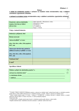 1 Př&iacute;loha č. 1 Označen&iacute; a adresa služebn&iacute;ho org&aacute;nu, kter&eacute;mu je