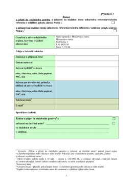 1 Př&iacute;loha č. 1 Označen&iacute; a adresa služebn&iacute;ho org&aacute;nu, kter&eacute;mu je