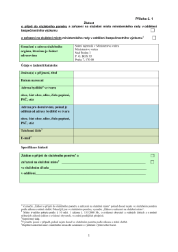 1 Příloha č. 1 Označení a adresa služebního orgánu, kterému je