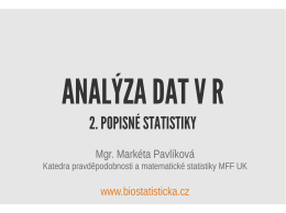 2. POPISN&Eacute; STATISTIKY