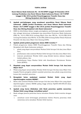 TANYA JAWAB Surat Edaran Bank Indonesia No. 18/40/DPSP