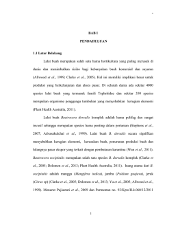 BAB I PENDAHULUAN 1.1 Latar Belakang Lalat buah merupakan