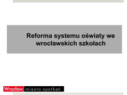 Reforma systemu oświaty we Wrocławiu – plik w pdf