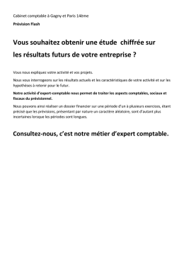 Vous souhaitez obtenir une &eacute;tude chiffr&eacute;e sur les r&eacute;sultats futurs de