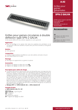 Grilles pour gaines circulaires &agrave; double d&eacute;flexion type SPN