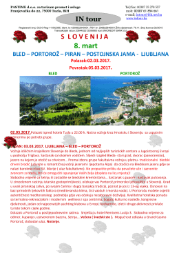 8. mart BLED – PORTOROŽ – PIRAN – LJUBLJANA