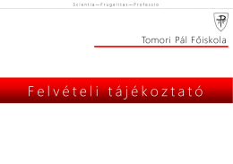 Szakaj&aacute;nl&oacute; - Tomori P&aacute;l Főiskola