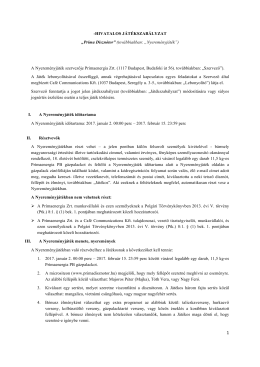 -HIVATALOS J&Aacute;T&Eacute;KSZAB&Aacute;LYZAT &bdquo;Pr&iacute;ma Diszn&oacute;tor&rdquo; (tov&aacute;bbiakban