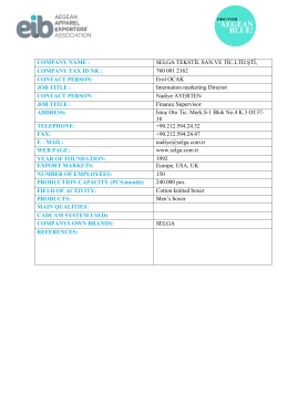 COMPANY NAME : SELGA TEKSTİL SAN.VE TİC.LTD.ŞTİ