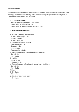 Kryteria naboru Nabór na półkolonie odbędzie się w oparciu o