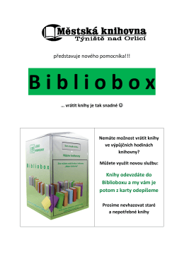 představuje nového pomocníka!!! Knihy odevzdáte do Biblioboxu a