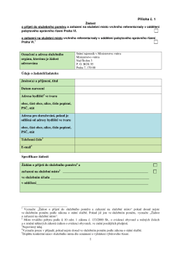 1 P íloha . 1 Ozna ení a adresa služebního orgánu, kterému je