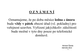 OZNÁMENÍ o omezení provozní doby