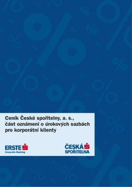 Cen&iacute;k Česk&eacute; spořitelny, a.s. - č&aacute;st ozn&aacute;men&iacute; o &uacute;rokov&yacute;ch sazb&aacute;ch