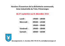 Horaires d`ouverture de la déchetterie communale, Zone Industrielle