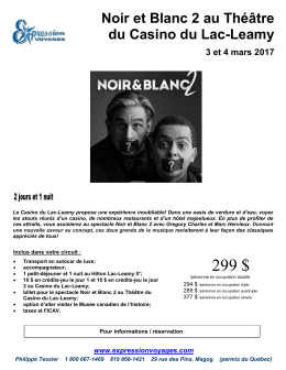 Noir et Blanc 2 au Théâtre du Casino du Lac-Leamy