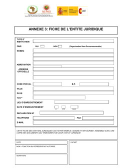 ANNEXE 3: FICHE DE L`ENTITE JURIDIQUE