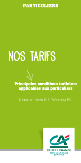 Télécharger tarifs 2017 - Crédit Agricole Centre France