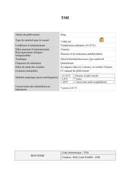 Nature du prélèvement Sang Type de matériel pour le recueil 1 tube