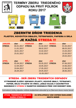 ZBERNÝM DŇOM TRIEDENIA JE KAŽDÁ STREDA !!! TERMÍNY