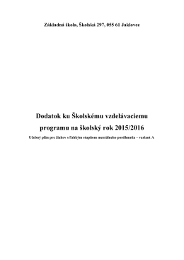 Dodatok ku &Scaron;kolsk&eacute;mu vzdel&aacute;vaciemu programu na &scaron;kolsk&yacute; rok