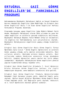 ertuğrul gazi görme engelliler`de farkındalık programı