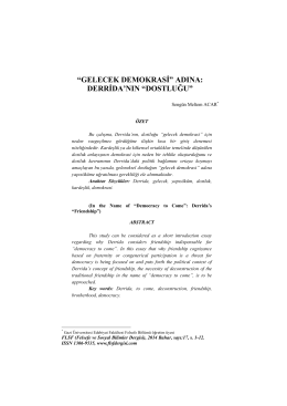 Derrida`nın &ldquo;Dostluğu&rdquo; - Flsf-Felsefe ve Sosyal Bilimler Dergisi