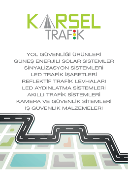 YOL G&Uuml;VENLİĞİ &Uuml;R&Uuml;NLERİ G&Uuml;NEȘ ENERJİLİ SOLAR