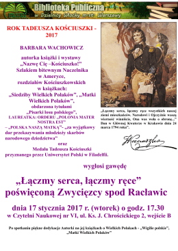 „Łączmy serca, łączmy ręce” poświęconą Zwycięzcy spod Racławic