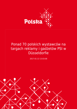 Ponad 70 polskich wystawc&oacute;w na targach reklamy i gadżet&oacute;w PSI w