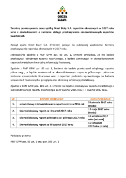 Terminy przekazywania przez spółkę Orzeł Biały S.A. raportów