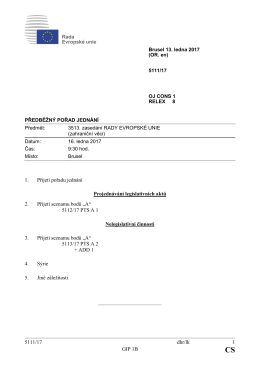 5111/17 dhr/lk 1 GIP 1B 1. Přijetí pořadu jednání Projednávání
