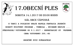 SOBOTA 14.1.2017 od 20:00 hodin SÁL OBCE VÁPENNÁ