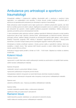 Ambulance pro artroskopii a sportovn&iacute; traumatologii