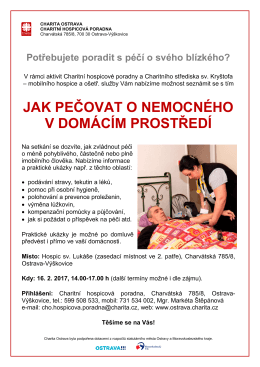 Ocitli jste se v situaci, která se týká vážného onemocnění, umírání