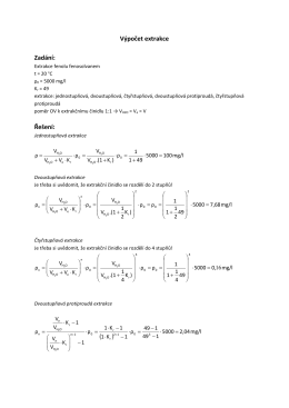 Výpočet extrakce Zadání: Řešení: