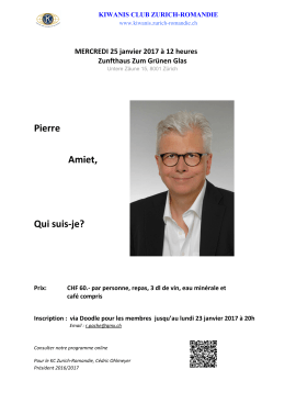 Pierre Amiet, Qui suis-je? - Kiwanis Zurich