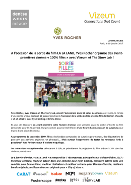 A l`occasion de la sortie du film LA LA LAND, Yves Rocher organise