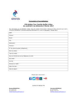 Formulaire d`accr&eacute;ditation FFN Golden Tour Camille Muffat &agrave; Nice