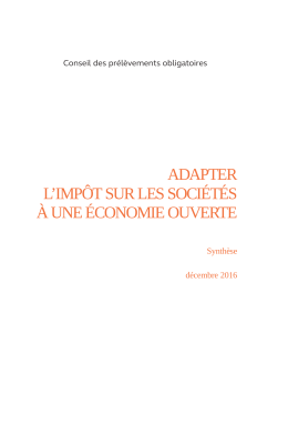 Syntheses - Adapter l`imp&ocirc;t sur les soci&eacute;t&eacute;s &agrave;