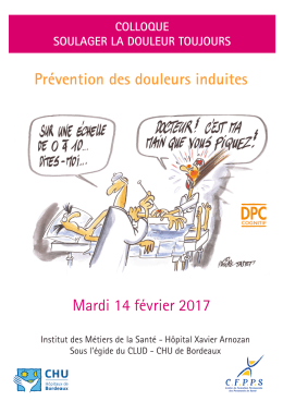 Pr&eacute;vention des douleurs induites Mardi 14 f&eacute;vrier 2017