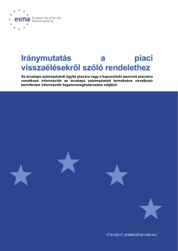 Ir&aacute;nymutat&aacute;s a piaci vissza&eacute;l&eacute;sekről sz&oacute;l&oacute; - Esma