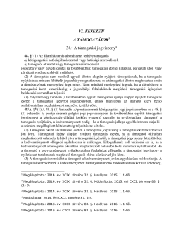 VI. FEJEZET1 A TÁMOGATÁSOK2 34.3 A támogatási jogviszony4