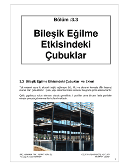 3.3 Bileşik Eğilme Etkisindeki Çubuklar ve Ekleri