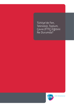 Türkiye`de Fen, Teknoloji, Toplum, Çevre (FTTÇ) Eğitimi Ne