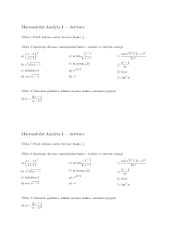 Matematická Analýza I — derivace Matematická Analýza I — derivace