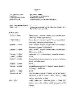 Životopis Titul, jméno a příjmení Bc. Roman Kadlec Inspektorát